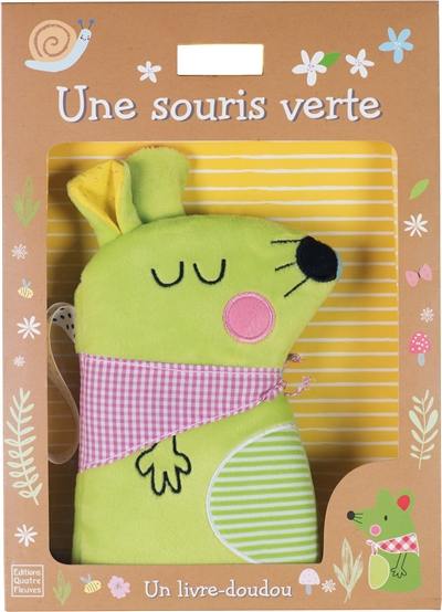 Une souris verte : un livre-doudou