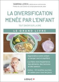 La diversification menée par l'enfant : tout savoir sur la DME : le grand livre