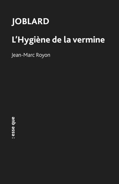 Joblard. L'hygiène de la vermine