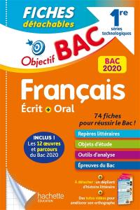 Français écrit + oral 1re, séries technologiques : bac 2020 : 74 fiches pour réussir le bac !