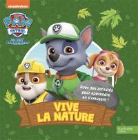 Pat' Patrouille : vive la nature