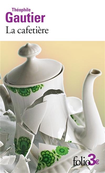 La cafetière : et autres contes fantastiques