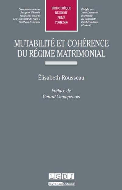 Mutabilité et cohérence du régime matrimonial