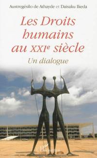 Les droits humains au XXIe siècle : un dialogue