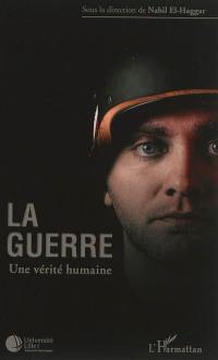 La guerre, une vérité humaine