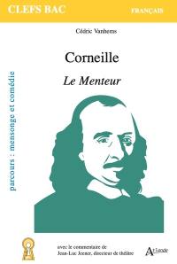 Corneille, Le menteur : parcours mensonge et comédie