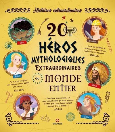 20 héros mythologiques extraordinaires du monde entier