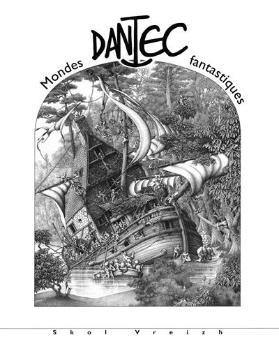 Dantec : mondes fantastiques