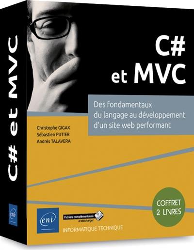 C# et MVC : des fondamentaux du langage au développement d'un site web performant : coffret 2 livres