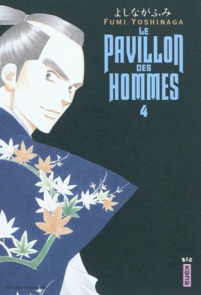 Le pavillon des hommes. Vol. 4