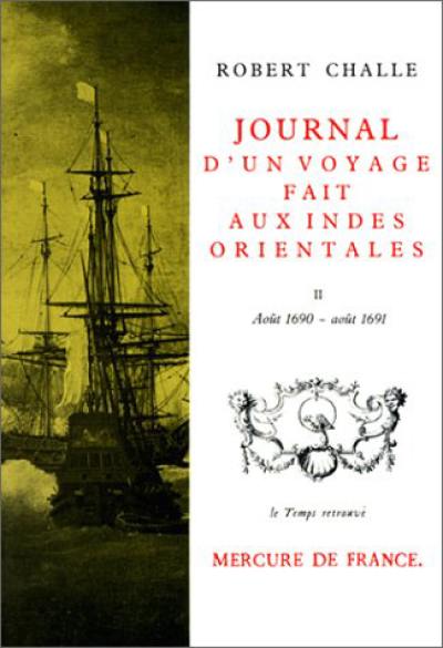 Journal d'un voyage fait aux Indes orientales. Vol. 2. Août 1690-Août 1691