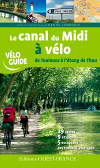 Le canal du Midi à vélo : de Toulouse à l'étang de Thau