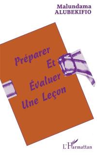 Préparer et évaluer une leçon