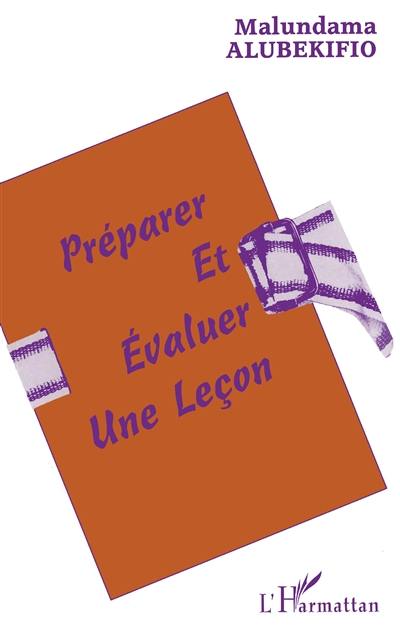 Préparer et évaluer une leçon