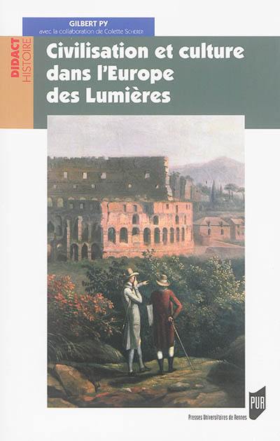 Civilisation et culture dans l'Europe des Lumières