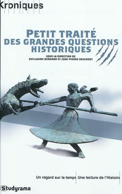 Petit traité des grandes questions historiques