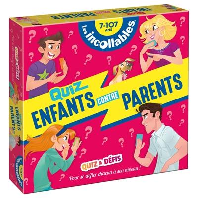 Les incollables, 7-107 ans : quiz enfants contre parents : quiz & défis