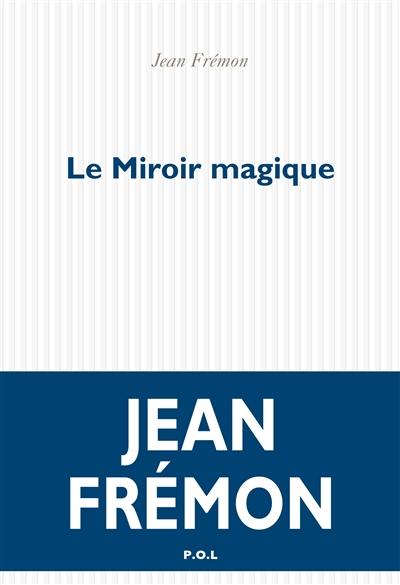 Le miroir magique