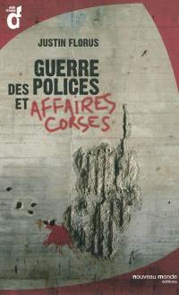 Guerre des polices et affaires corses