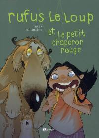 Rufus le loup et le Petit Chaperon rouge