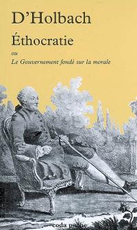 Ethocratie ou Le gouvernement fondé sur la morale