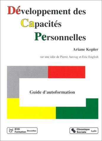 Développement des capacités personnelles : guide d'autoformation