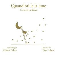 Quand brille la lune : contes et paraboles