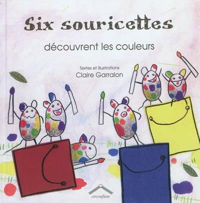 Six souricettes découvrent les couleurs