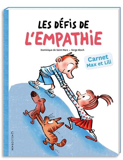 Les défis de l'empathie : carnet Max et Lili