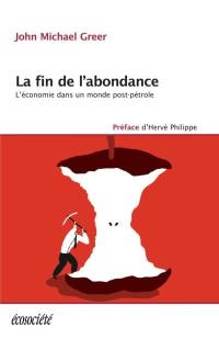 La fin de l'abondance : l'économie dans un monde post-pétrole