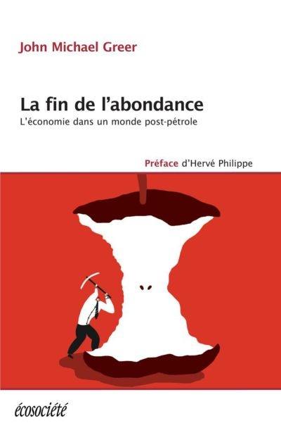 La fin de l'abondance : l'économie dans un monde post-pétrole