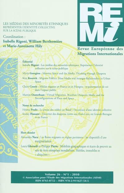 Revue européenne des migrations internationales-REMI, n° 26-1. Les médias des minorités ethniques : représenter l'identité collective sur la scène publique