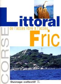 Littoral de Corse de l'accès libre à l'accès-fric