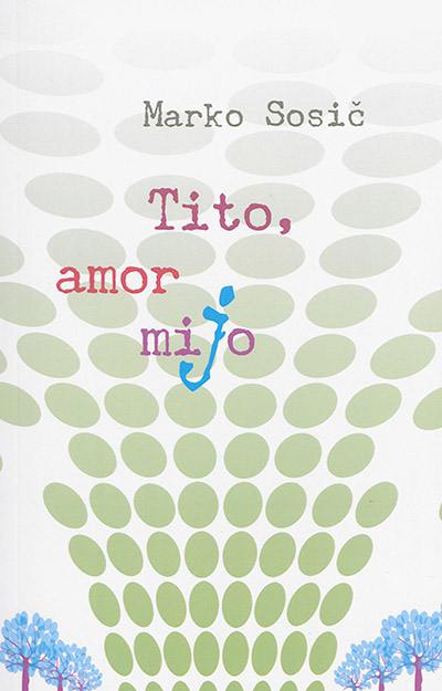 Tito, amor mijo