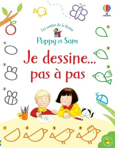 Poppy et Sam : je dessine... pas à pas