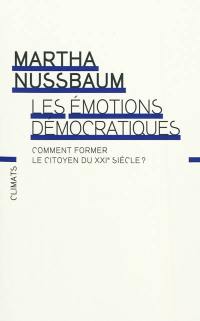 Les émotions démocratiques : comment former le citoyen du XXIe siècle ?