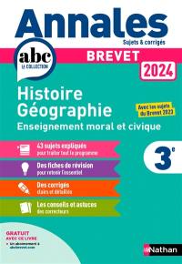 Histoire géographie, enseignement moral et civique 3e : brevet 2024