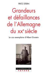 Grandeurs et défaillances de l'Allemagne du XXe siècle : le cas exemplaire d'Albert Einstein