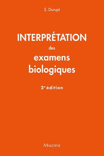 Interprétation des examens biologiques