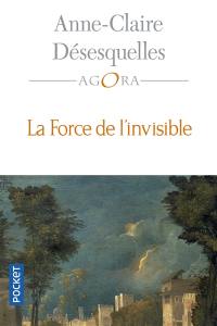 La force de l'invisible