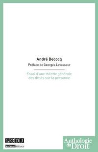 Essai d'une théorie générale des droits sur la personne