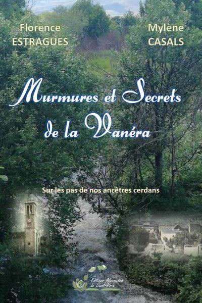 Murmures et secrets de la Vanéra : sur les pas de nos ancêtres cerdans