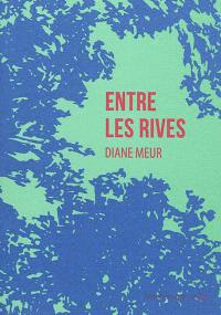 Entre les rives : traduire, écrire dans le pluriel des langues