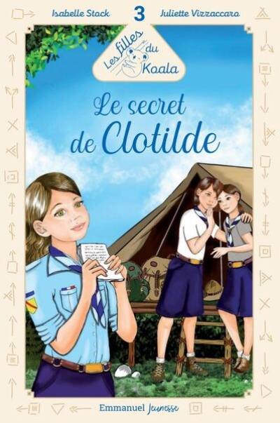 Les filles du Koala. Vol. 3. Le secret de Clotilde