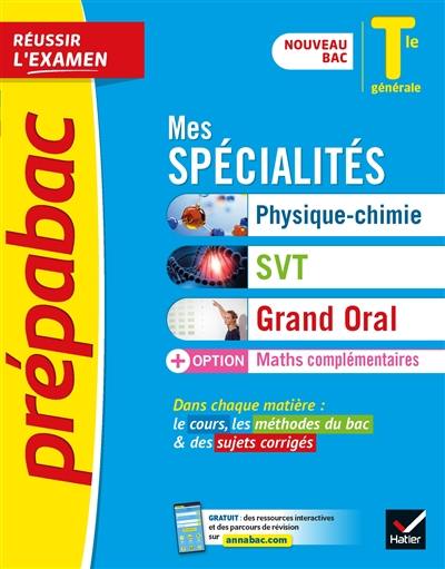 Mes spécialités physique chimie, SVT, grand oral + option maths complémentaires terminale générale : nouveau bac