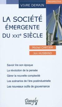 La société émergente du XXIe siècle