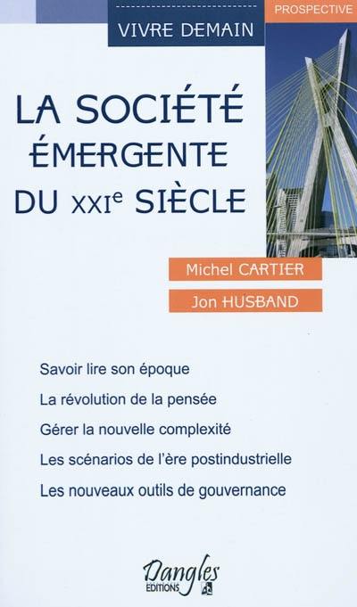 La société émergente du XXIe siècle