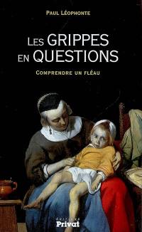 Les grippes en questions : comprendre un fléau