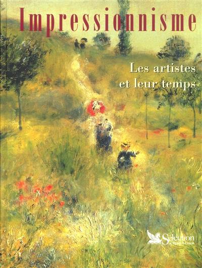 L'impressionnisme : les artistes et leur temps