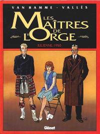 Les maîtres de l'orge. Vol. 5. Julienne, 1950